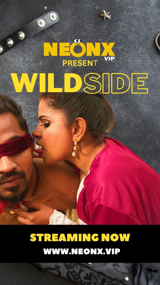 Wild Side (2022) NeonX Hindi Short Film UNRATED HDRip download full movie