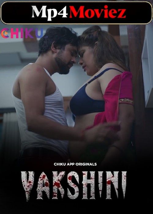Yakshini (2023) S01 Part 2 Hindi Chiku Web Series download full movie